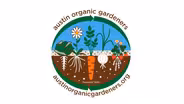 Austin Organic Gardeners: 75 Years of Growing Good