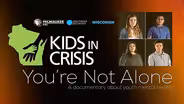Kids in Crisis: You're Not Alone
