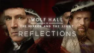Wolf Hall: The Mirror and the Light - Reflections Preview