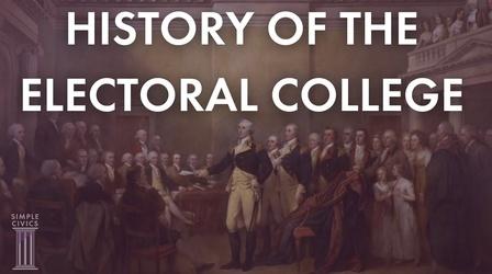 Video thumbnail: Simple Civics History of the Electoral College