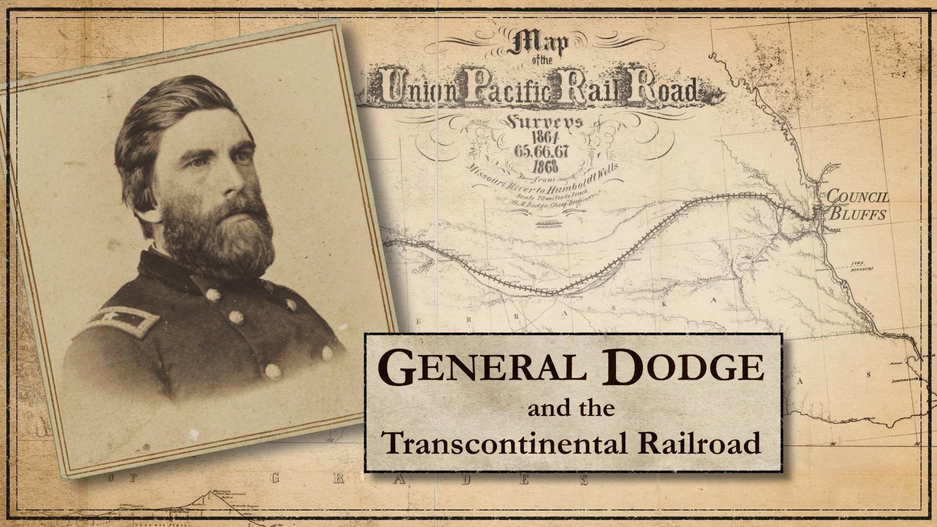 Soldier. Spymaster. Builder. Grenville Dodge fought to preserve a nation and connect a continent.