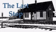 The Last Stop: Railroad Depots of Minnesota