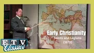 Early Christianity | Saints and Legions (1973)
