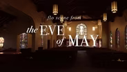 The Eve of May
