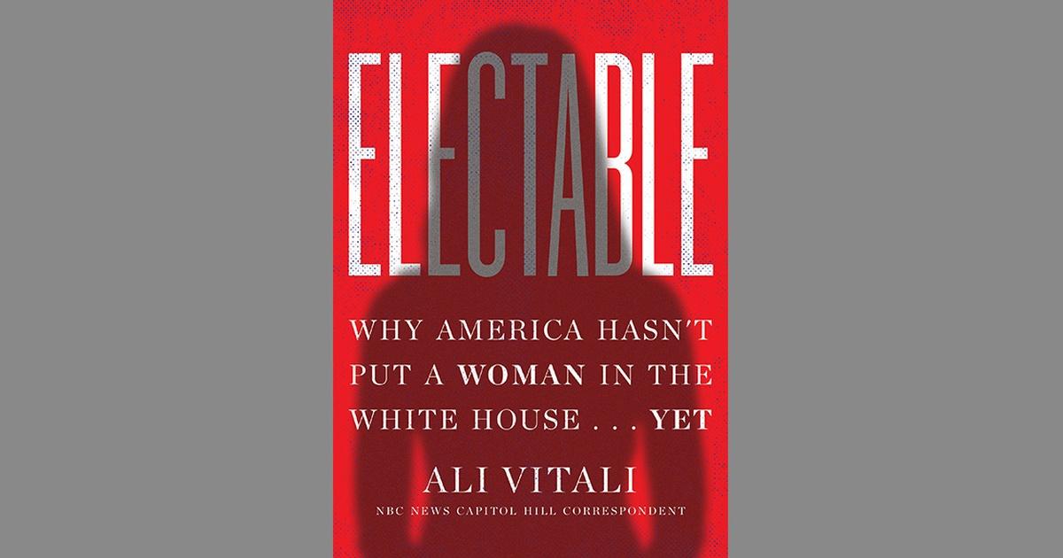 Washington Week 'Electable' explores why a woman hasn't won the White