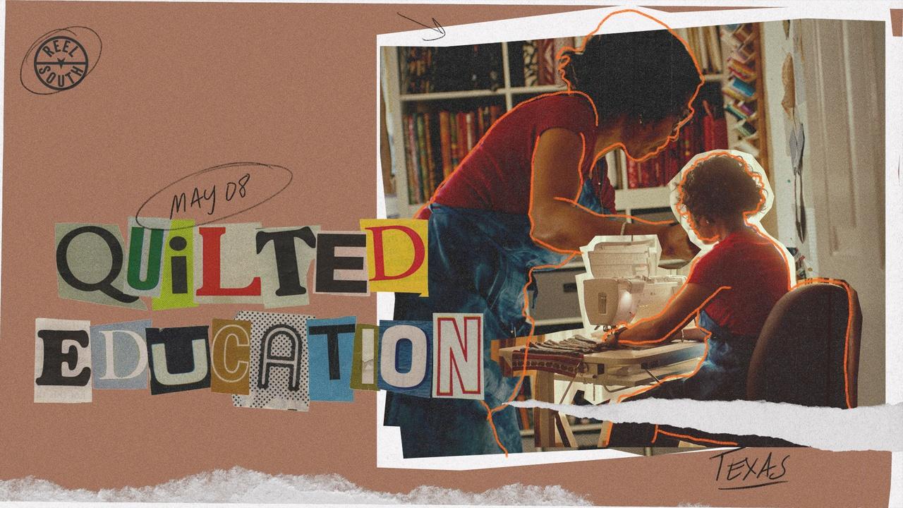 REEL SOUTH | Quilted Education