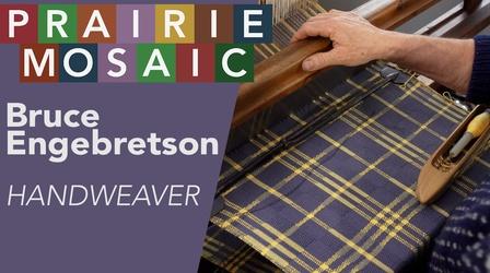Video thumbnail: Prairie Public Shorts Bruce Engebretson, Hand Weaver
