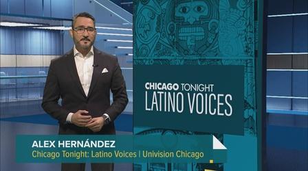 Video thumbnail: Chicago Tonight: Latino Voices Chicago Tonight: Latino Voices, April 8, 2023 - Full Show