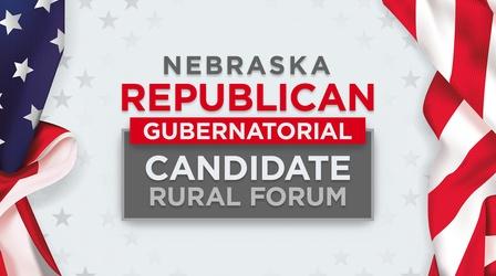 Video thumbnail: Nebraska Public Media News Republican Gubernatorial Candidate Rural Forum