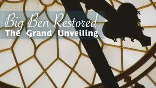 Big Ben Restored: The Grand Unveiling