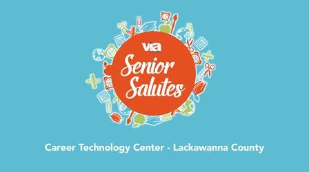 Video thumbnail: WVIA Special Presentations Senior Salutes - CTC - Lackawanna County