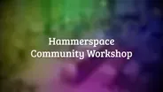 Hammerspace Community Workshop