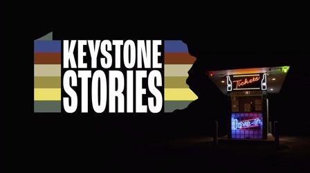 Video thumbnail: Keystone Stories Drive-Ins