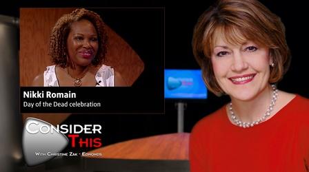 Video thumbnail: Consider This with Christine Zak Edmonds S03 E14: Nikki Romain | Day of the Dead Celebration