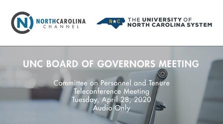 Video thumbnail: The University of North Carolina: A Multi-Campus University UNC Board of Governors Meeting, April 28, 2020