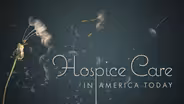 Hospice in America Today