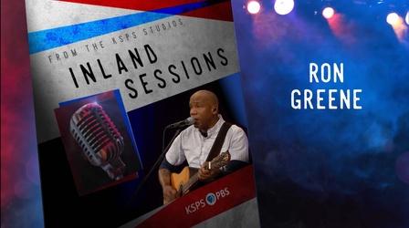 Video thumbnail: Inland Sessions Ron Greene  APRIL 4