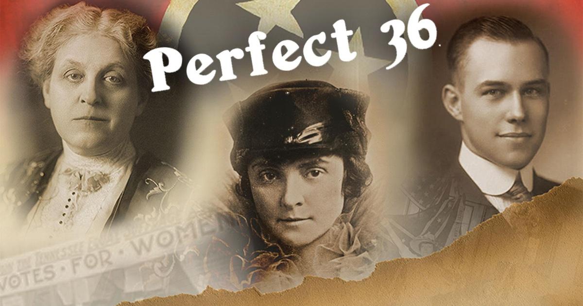 Perfect 36: When Women Won the Vote