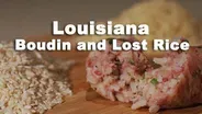 Louisiana Boudin and Lost Rice