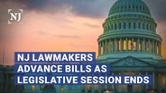 NJ lawmakers push dozens of bills as legislative term ends
