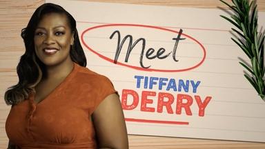 Meet Tiffany Derry