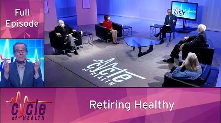 Video thumbnail: Cycle of Health Retiring Healthy