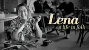 Lena | A Life in Folk