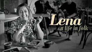 Lena | A Life in Folk