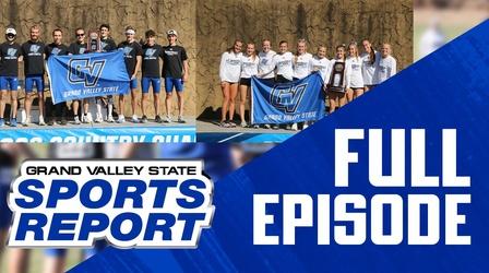 Video thumbnail: Grand Valley State Sports Report 11/08/21 - Full Episode