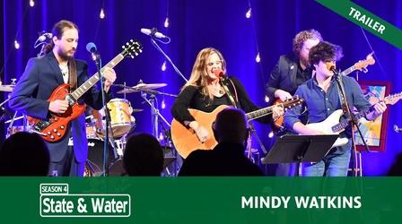 Video thumbnail: State & Water S04 E05: Mindy Watkins | Trailer