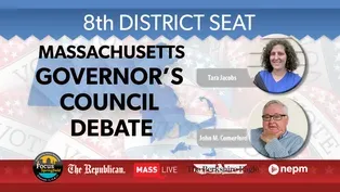 Massachusetts Governor’s Council 8th District Seat Debate