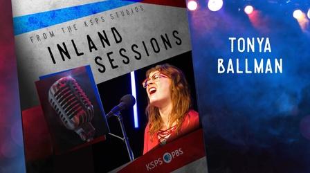 Video thumbnail: Inland Sessions Tonya Ballman