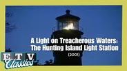 A Light on Treacherous Waters: The Hunting Island Light Station (2001)