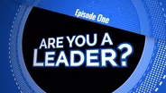 S01 E01: Are You a Leader?
