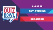 Quiz Bowl 2026: 1A – GUY-PERKINS vs. SCRANTON
