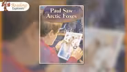 2-355: Reading Paul Saw Artic Foxes