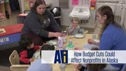 How Budget Cuts Could Affect Nonprofits in Alaska