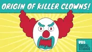 The True Origin of Killer Clowns