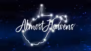 Almost Heavens