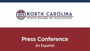 03/03/2026: Election Day Conference with NC Election Officials (Spanish)