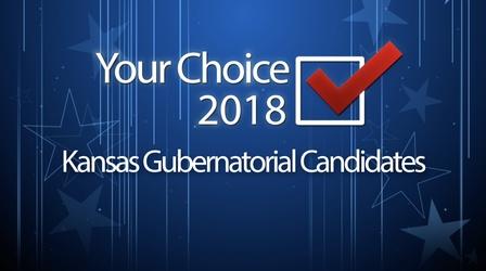 Video thumbnail: KTWU I've Got Issues Your Choice 2018: Kansas Gubernatorial Candidates