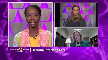 Video thumbnail: Keystone Edition Trauma-Informed Care