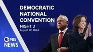 2024 Democratic National Convention | DNC Night 3 | PBS News special coverage