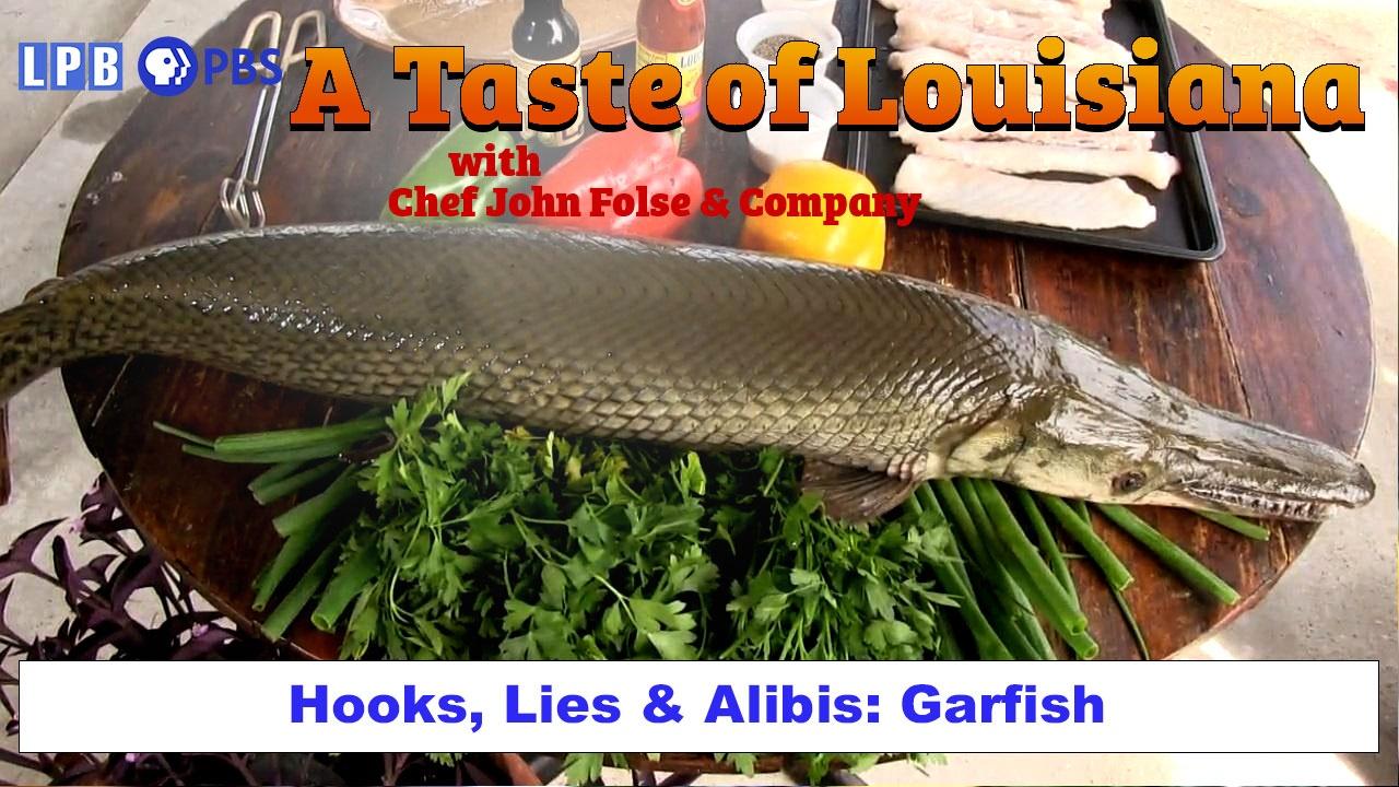 A Taste of Louisiana with Chef John Folse & Co., Garfish / Caviar - Bayou  Dularge, LA, Season 13, Episode 1310
