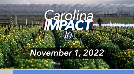 Video thumbnail: Carolina Impact Carolina Impact: November 1, 2022
