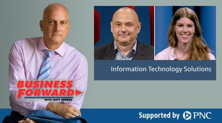 Video thumbnail: Business Forward S03 E43: Information Technology Solutions