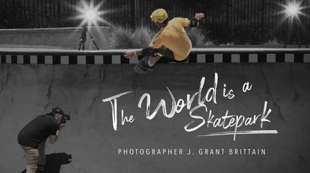 Video thumbnail: Skate SD: Building Skateboarding's Future The World is a Skatepark: Photographer J. Grant Brittain