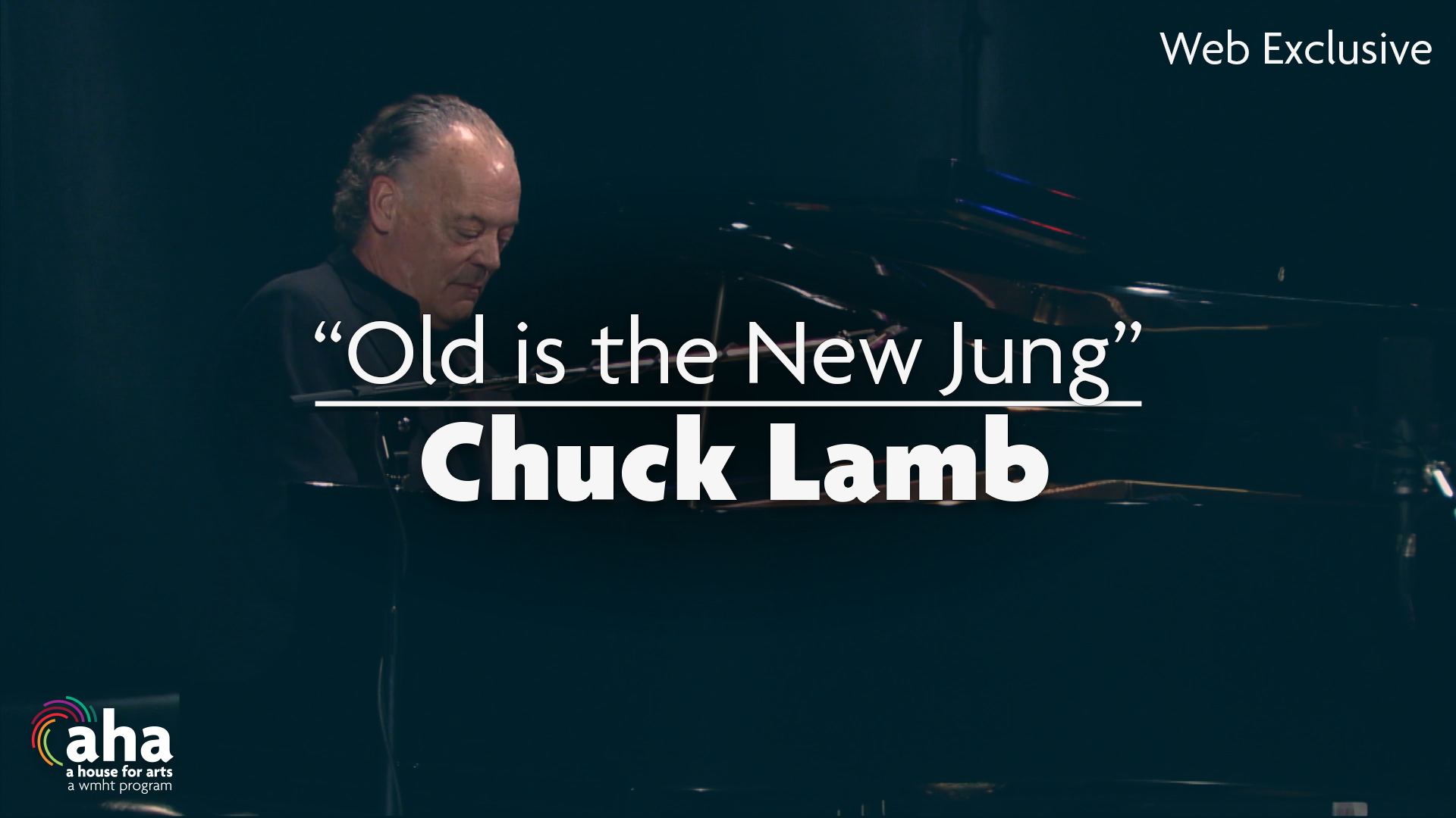 AHA! 632 | Chuck Lamb: Old Is The New Jung