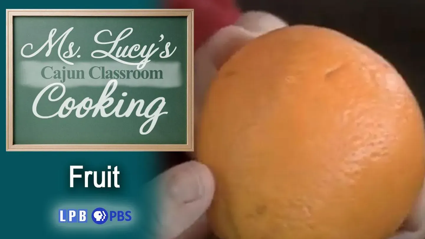 Ms. Lucy's Cajun Classroom - Fruit