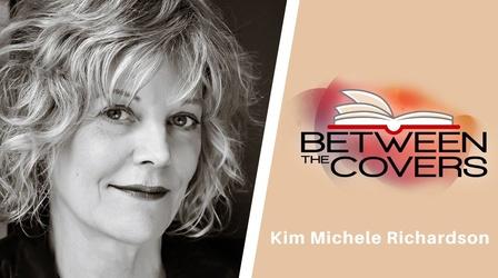 Video thumbnail: Between The Covers Kim Michele Richardson